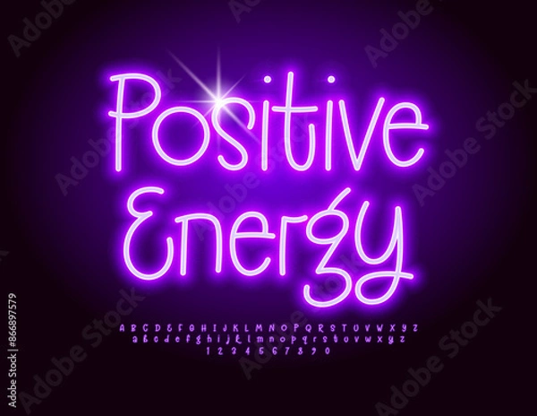 Fototapeta Vector playful flyer Positive Energy. Glowing Cursive Font. Trendy Neon Alphabet Letters and Numbers
