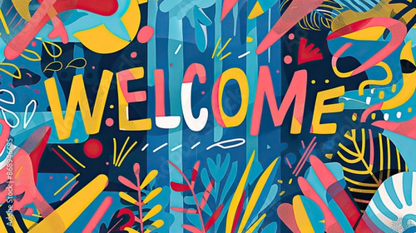 Fototapeta A modern and vibrant greeting card with "WELCOME" written in bold, contemporary lettering, surrounded by abstract geometric shapes in a lively color palette.