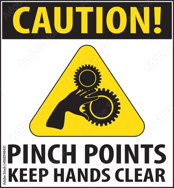 Obraz Pinch points keep hands clear industrial warning sign vector.eps