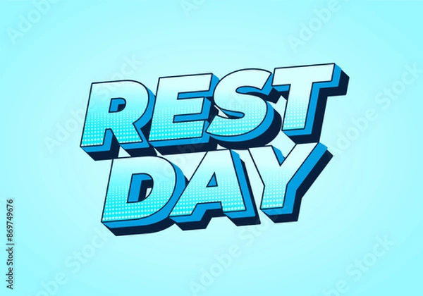 Fototapeta Rest day. Text effect in 3D style with good colors