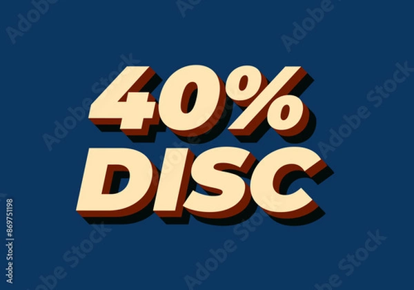 Fototapeta 40 percent discount. Text effect in 3D style with good colors