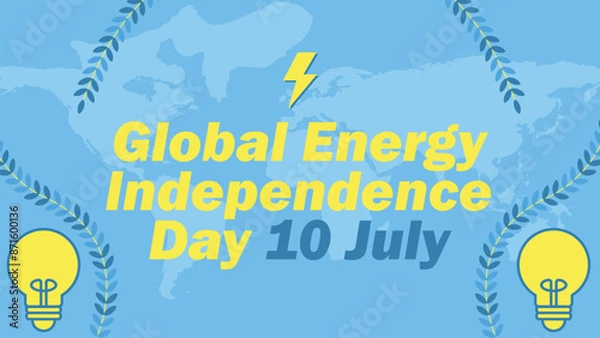 Obraz Global Energy Independence Day vector banner design illustration
