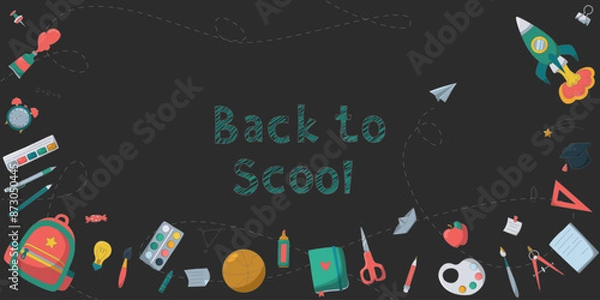 Obraz Back to school theme. Horizontal banner with inscription and stationery on a dark background. Color vector illustration.