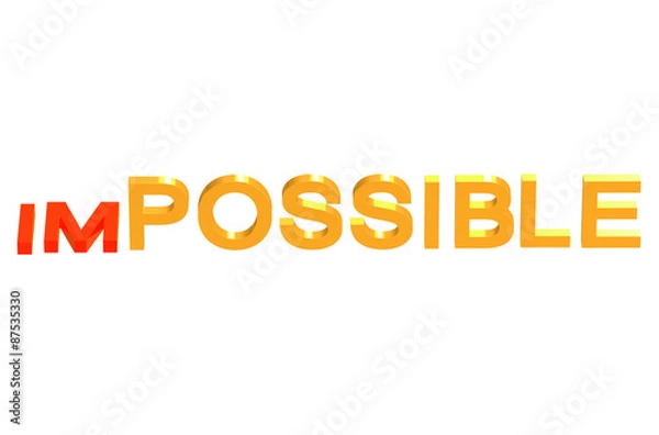 Fototapeta from impossible to possible