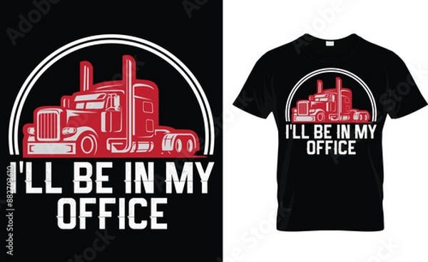 Fototapeta Truck Driver TShirt Design Typography Vector Print Trucker Tshirt Design Best Truck Driver T-Shirt Design Vector Template.