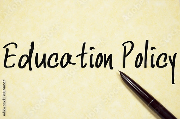 Fototapeta Education policy text write on paper