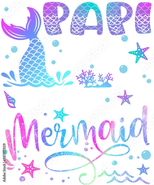 Obraz A mermaid tail with glitter and text "Papi of the Birthday Mermaid" with sea life, stars and bubbles.
