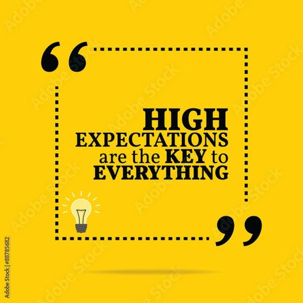 Fototapeta Inspirational motivational quote. High expectations are the key