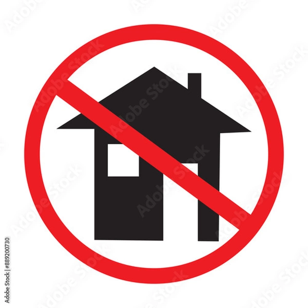 Obraz No House Sign isolated on White Background. . vector illustration. EPS 10/AI