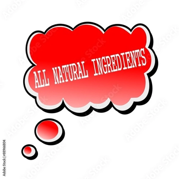 Obraz All Natural Ingredients white stamp text on red Speech Bubble