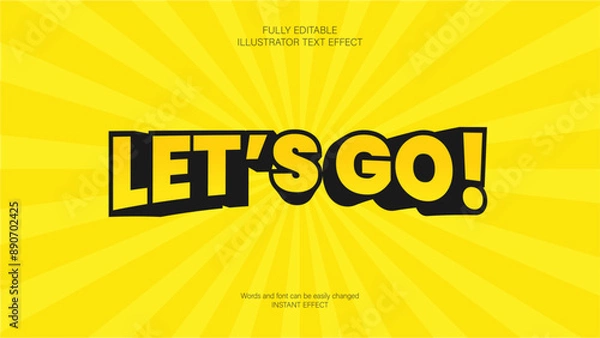 Fototapeta Energetic yellow "Let's Go!" text effect with editable words and fonts, ideal for motivational and promotional designs.
