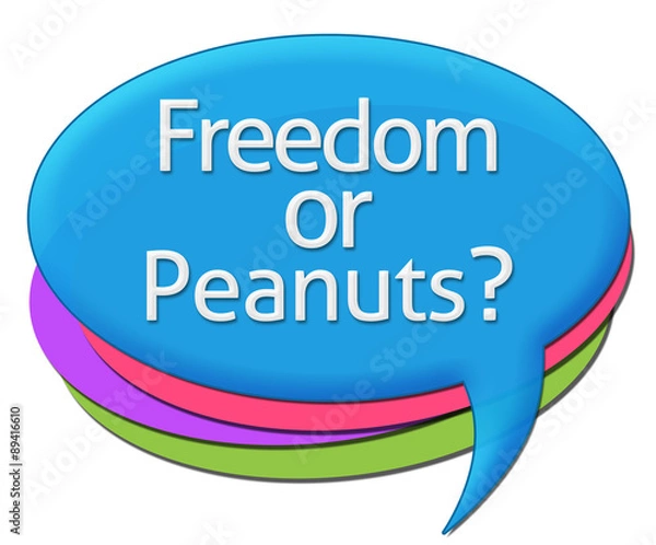 Fototapeta Freedom Or Peanuts Colorful Comments Symbols 