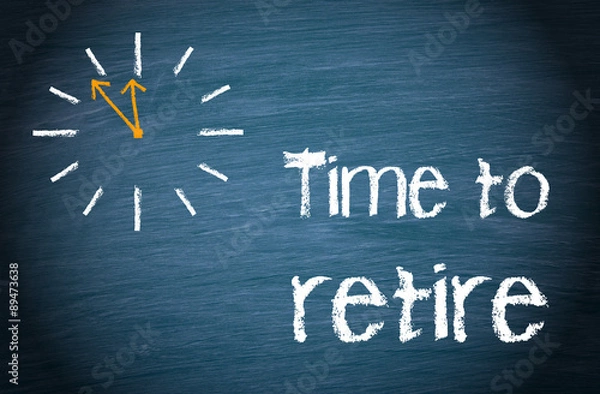 Fototapeta Time to retire
