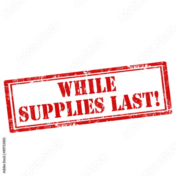 Fototapeta While Supplies Last