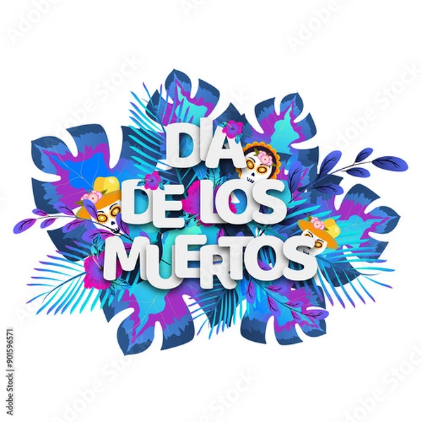Obraz Paper text Dia De Los Muertos in spanish language on tropical leaves with sugar skulls for Mexican festival celebration concept greeting card design.