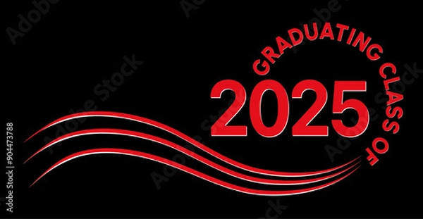 Fototapeta A graduation announcement for the class of 2025 featuring a black background with bold red text and wave design elements. Ideal for graduation ceremonies, celebrations, and invitations