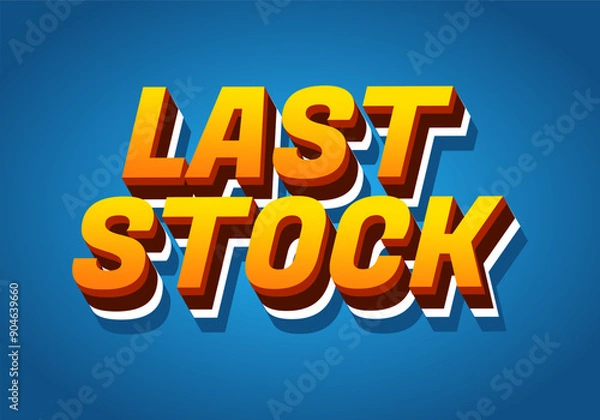 Fototapeta Last stock. Text effect for ads purpose in 3D style