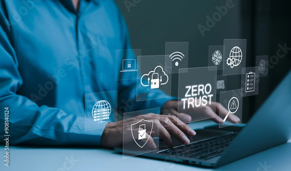 Obraz Zero Trust Security Concept. A person types on a laptop with virtual icons zero trust security, cloud protection, business information network security, shields, connectivity, cybersecurity measures,