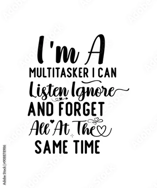 Fototapeta Sassy Quotes SVG Bundle, Sassy Sayings, Funny svg, for Cricut & Silhouette designs, sublimation designs, laser engraved, Sassy SVG Bundle, Sassy Quotes, Sassy Sayings, Sassy SVG, Sarcastic Svg Bundle,