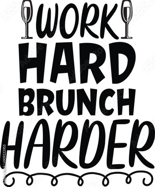 Obraz work hard brunch harder