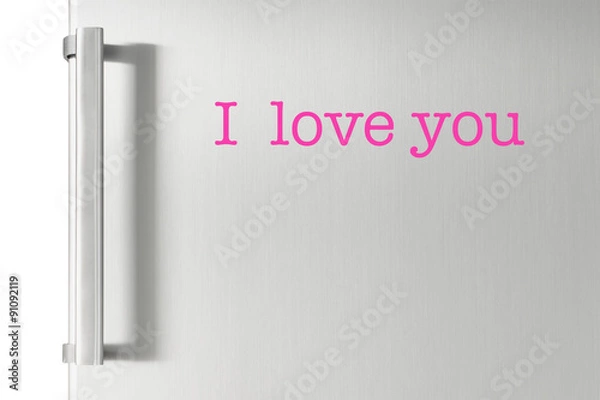 Fototapeta Srebrne drzwi lodówki z uchwytem, ​​z napisem I love you.