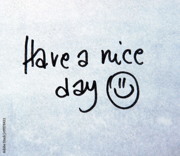Obraz have a nice day
