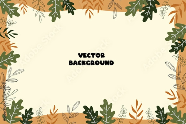 Fototapeta Vector frame background with plants and leaves hand drawn vector background. decorative frame nature. nature border design. leaves border