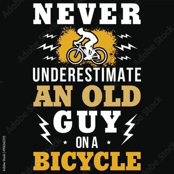 Fototapeta Never underestimate an old guy on a bicycle graphics tshirt design