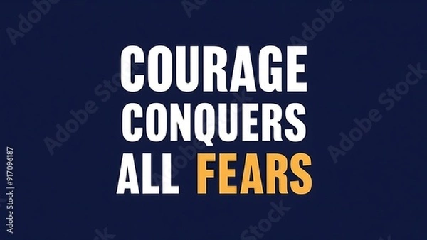 Fototapeta Courage conquers all fears colorful background and text (T-shirt Design Motivational Quote, Illustration ,Typography)