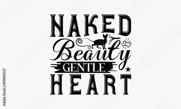 Fototapeta Naked Beauty Gentle Heart - Sphynx Cat T-Shirt Design, Illustration For Prints On T-Shirts And Bags, Posters, Silhouette Cameo, Cricut, Eps, Files For Cutting.