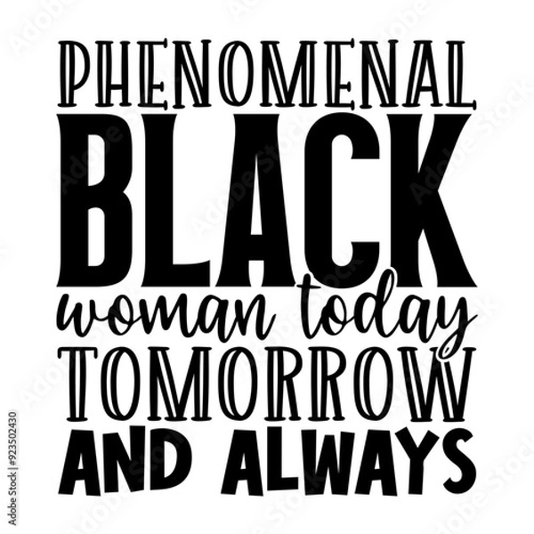 Obraz Phenomenal black woman today tomorrow and always