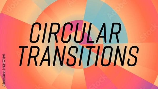 Fototapeta Circular Colorful Transitions