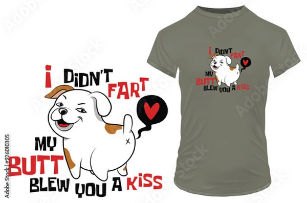 Fototapeta Cute bulldog puppy farting with a funny quote I didn't fart, my butt blew you a kiss isolated on a white background. Vector illustration for tshirt, website, clip art, poster and print on demand merch