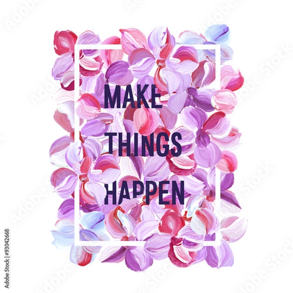 Obraz Make Things Happen - motivation poster.