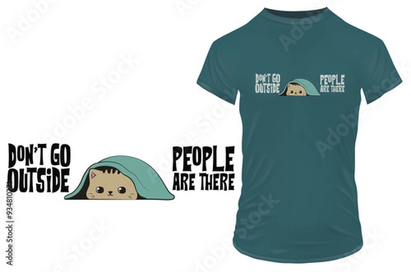 Fototapeta Cute kitten hiding from people under a blanket sheet with a funny quote Don't go outside, people are there. Vector illustration for tshirt, website, clip art, poster and print on demand merchandise.