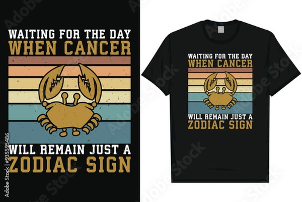 Fototapeta Waiting for the day when cancer will remain just a zodiac sign vintage graphics tshirt design