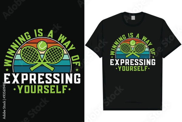 Obraz Winning is a way of expressing tennis playing vintage typography graphics tshirt design