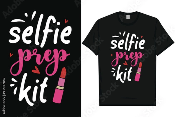 Obraz Selfie prep kit makeup lipsticks typography tshirt design