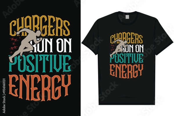 Fototapeta Courages run on positive energy typography tshirt design