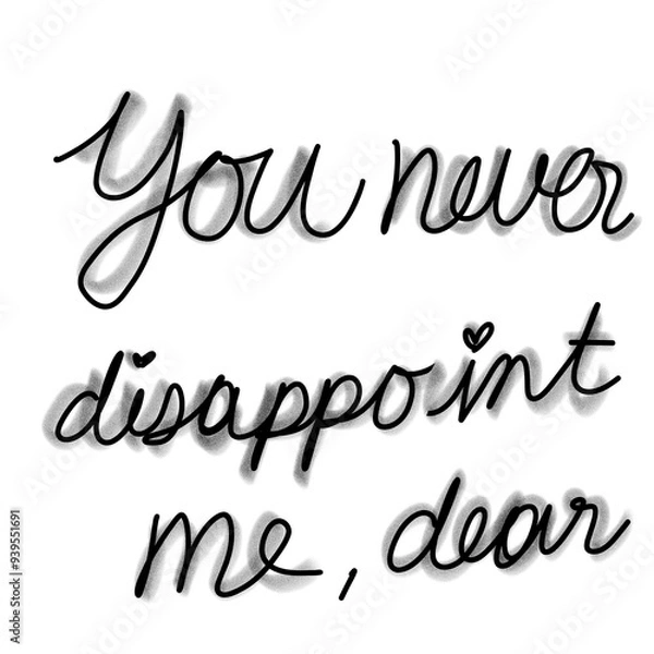 Obraz never disappoint me dear text