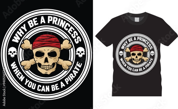 Fototapeta Pirate Treasure Island Seamless Pattern. Why Be A Princess When You Can Be A Pirate T shirt