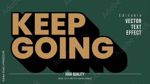 Obraz Bold Keep Going Text Effect Vector
