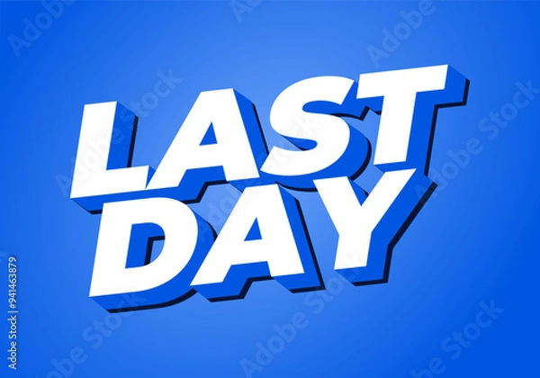 Fototapeta Last day. Text effect in 3D style with modern colors