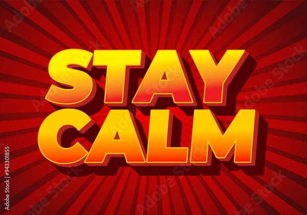 Fototapeta Stay calm. Text effect in 3D style with good colors