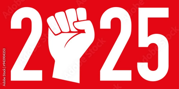 Obraz Concept of the strike and demonstrations for the year 2025, with the fist raised on a red background to symbolize the spirit of revolt. 