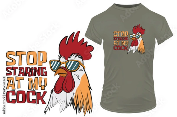 Fototapeta Cartoon of a cool moody rooster with sunglasses with a funny double meaning quote stop staring at my cock. Vector illustration for tshirt, website, clip art, poster and print on demand merchandise.