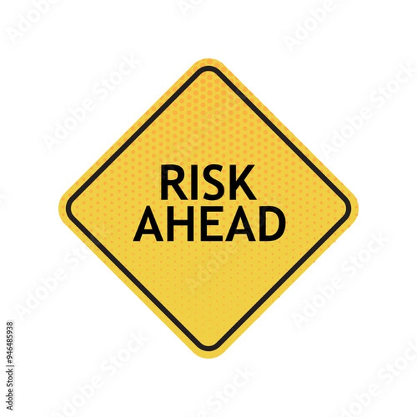 Fototapeta risk ahead text information sign	