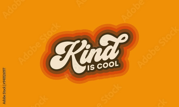Obraz Cool to be Kind quote trendy style typography retro vintage 3d rainbow striped t shirt design. Cool to be kind wall art design vector template