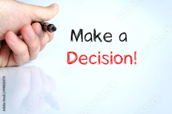 Fototapeta Make a decision text concept