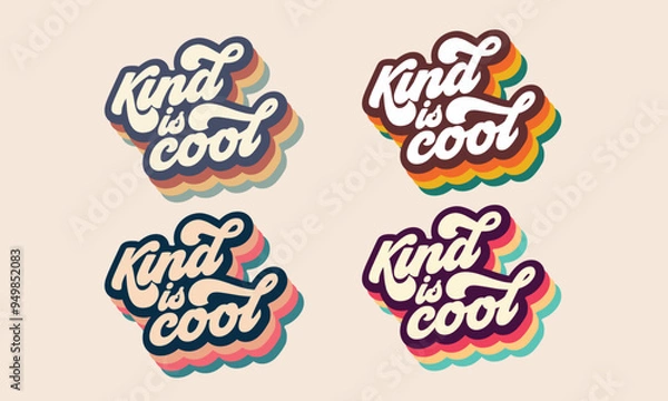 Obraz Kind is cool quote trendy style typography retro vintage 3d rainbow striped t shirt design. Cool to be kind wall art design vector template 